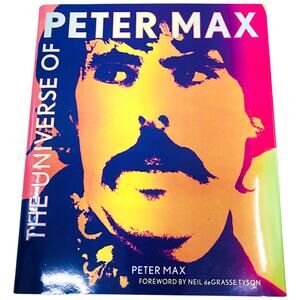 The Universe of Peter Max Signed Hardcover Book First Printing 2013